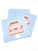 Load image into Gallery viewer, soiree-sisters - Funny Cocktail Napkins | Have Your Cake - 20ct
